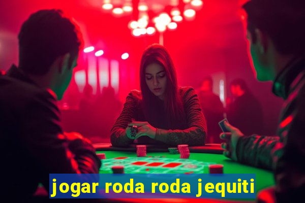 jogar roda roda jequiti